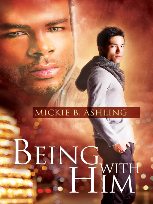 Title details for Being With Him by Mickie B. Ashling - Available